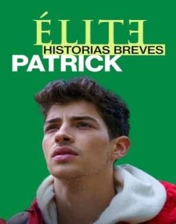 Élite Historias Breves: Patrick stream