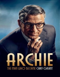 Archie: The Man Who Became Cary Grant T1