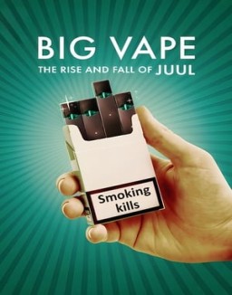 Big Vape: The Rise and Fall of Juul T1