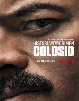 Historia de un crimen: Colosio online gratis